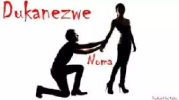 Dukanezwe - Noma feat. Caiiro